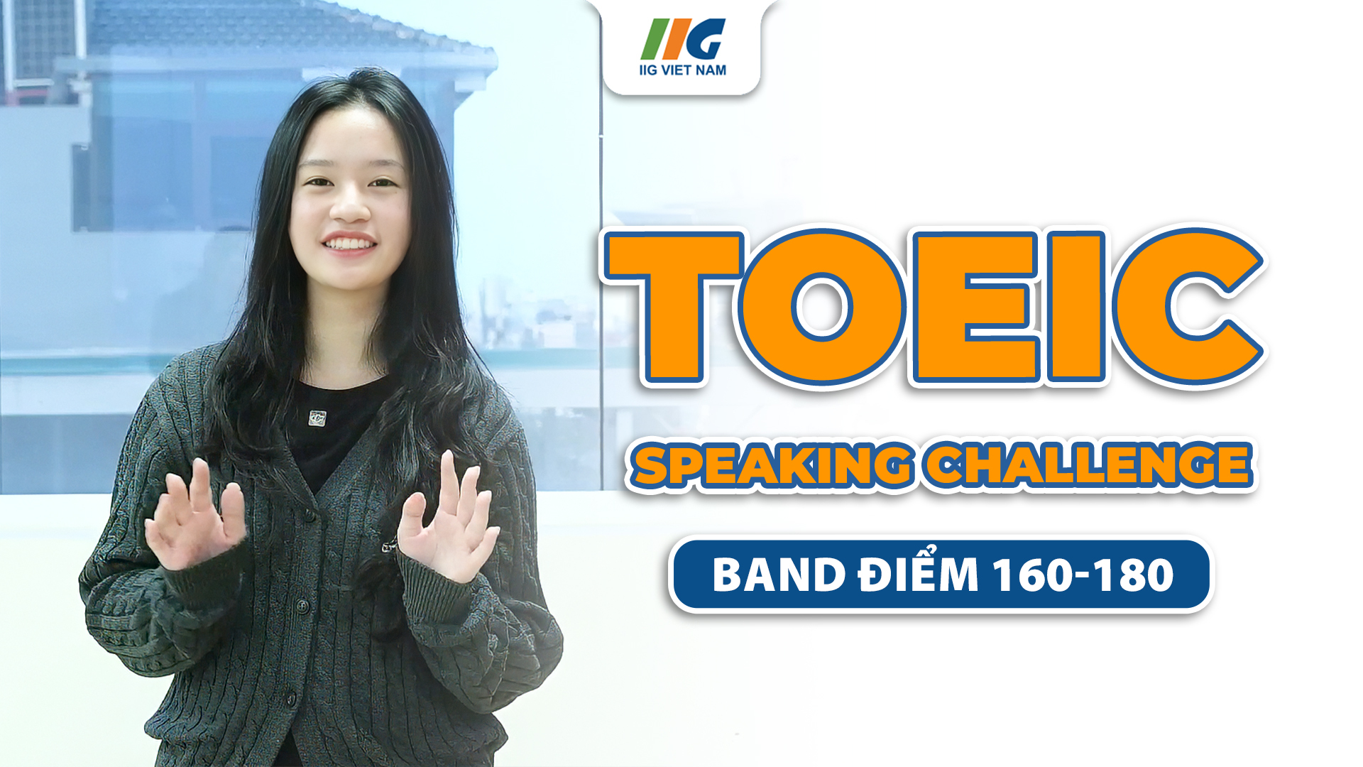 Bài thi mô phỏng TOEIC Speaking 180/200 mới nhất 2026 - TOEIC Speaking Mock Test Ep4 | IIG Việt Nam